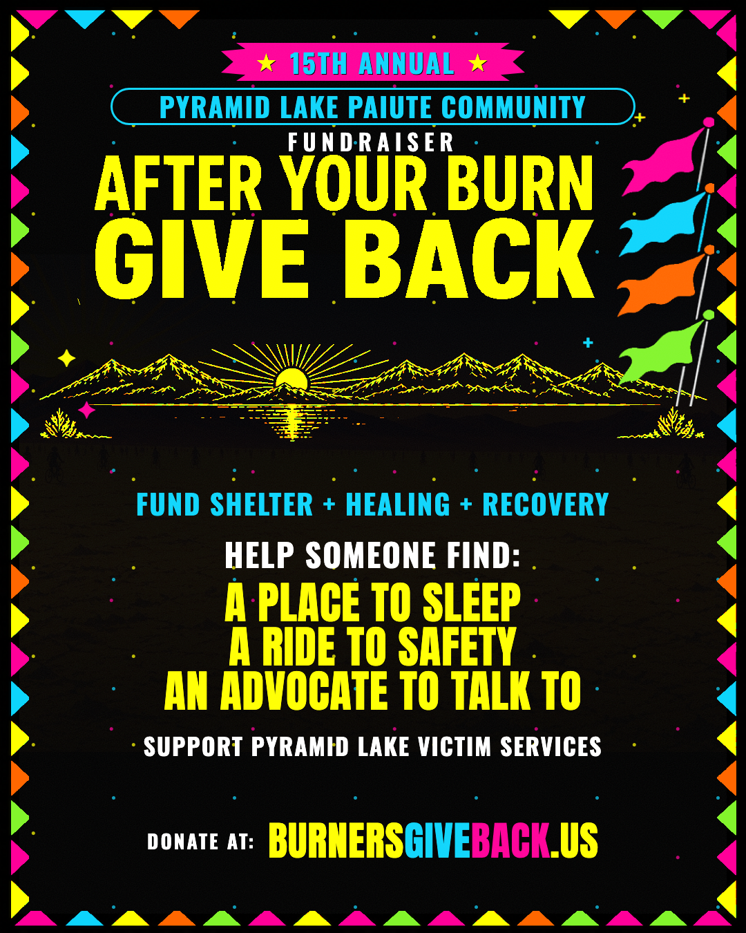 After your burn, give back: fund shelter, healing, and recovery through Pyramid Lake Victim Services.